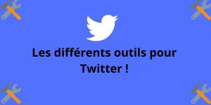 Lire la suite à propos de l’article Les différents outils pour Twitter !