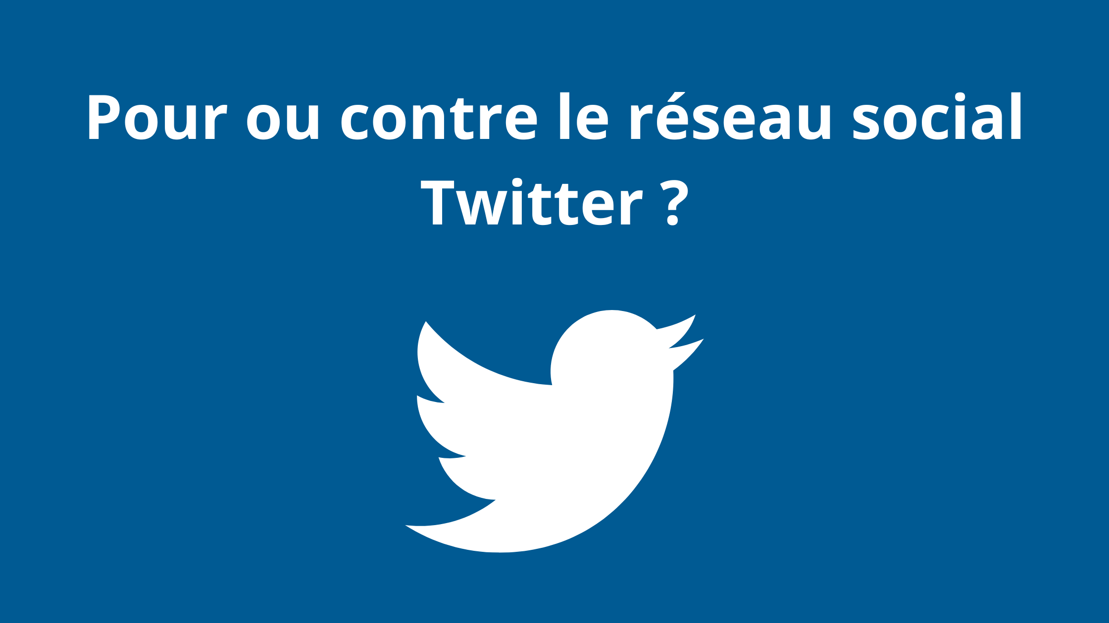 You are currently viewing Pour ou contre le réseau social Twitter ?