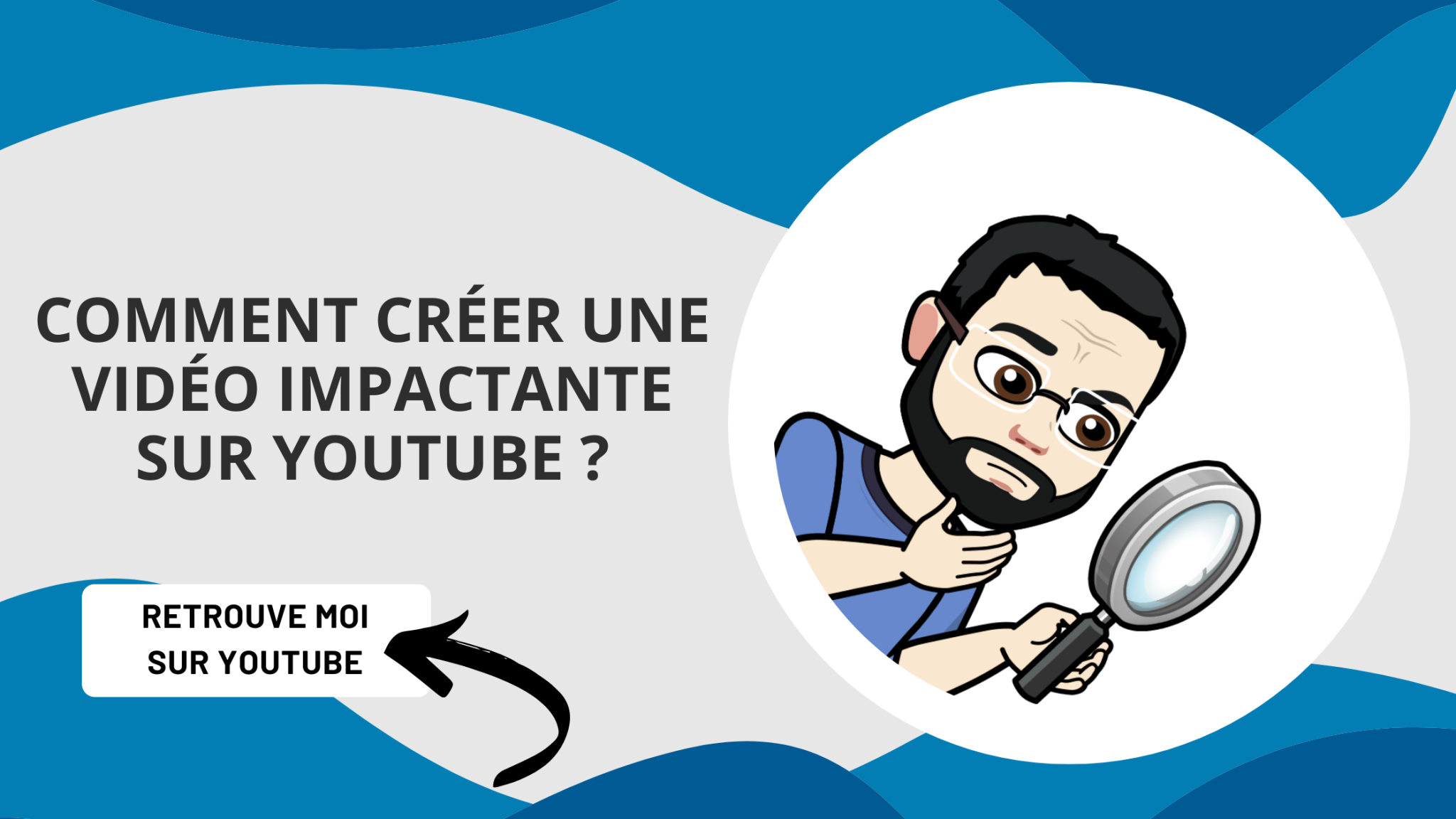 Comment créer une vidéo impactante sur YouTube ? – My CM Mag